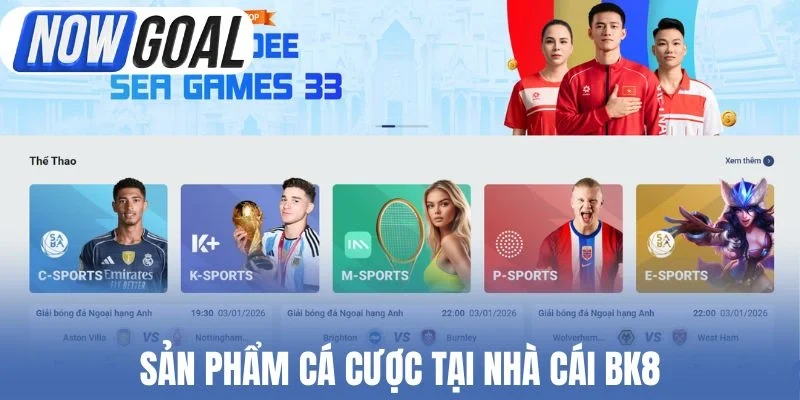 Sản phẩm cá cược tại nhà cái BK8