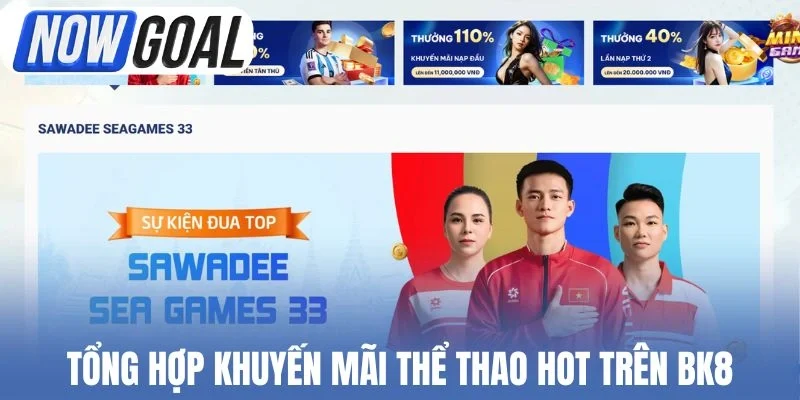 Tổng hợp khuyến mãi thể thao hot trên BK8